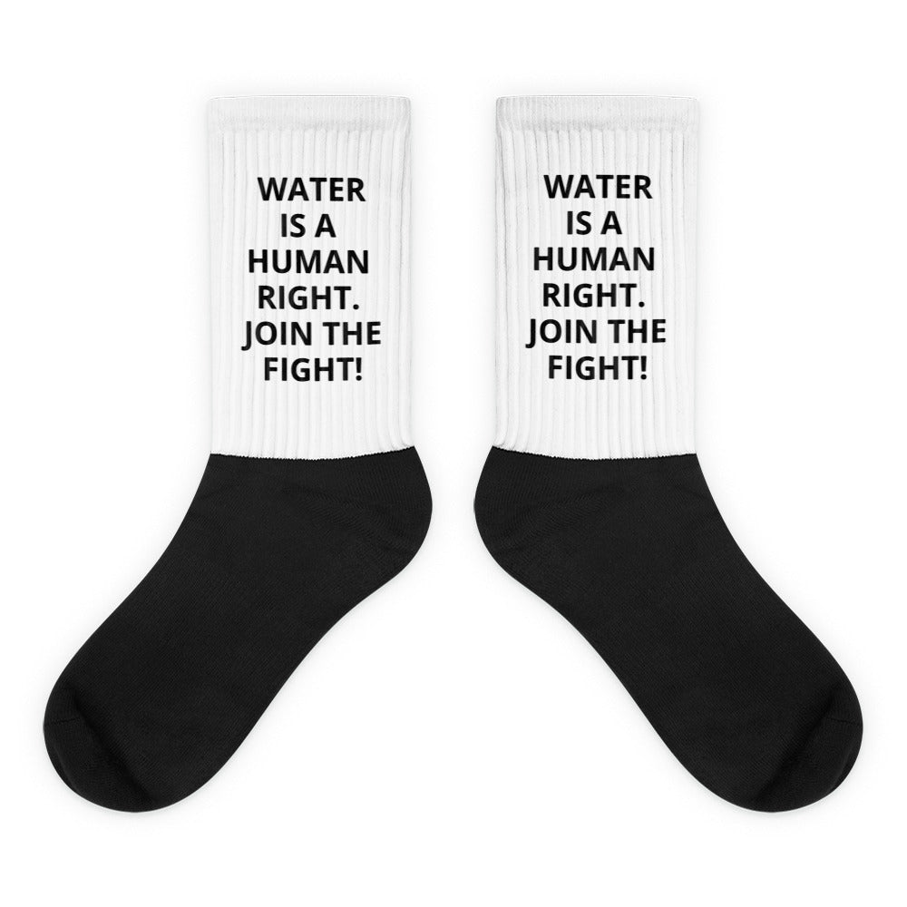 Water is a Human Right. Join the Fight. ™ Socks