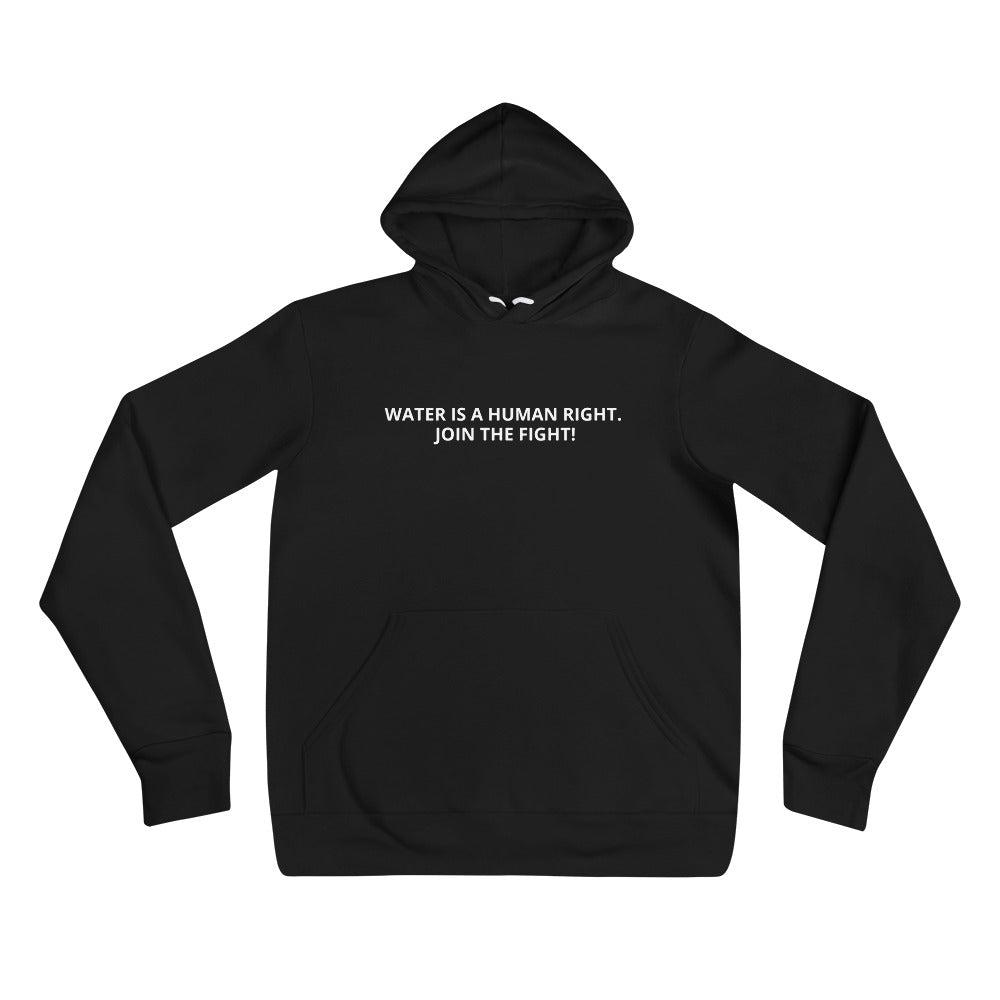 Water is a Human Right. Join the Fight. ™ Unisex hoodie